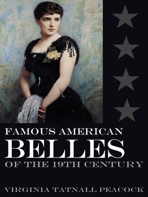 cover image of Famous American Belles of the 19th Century